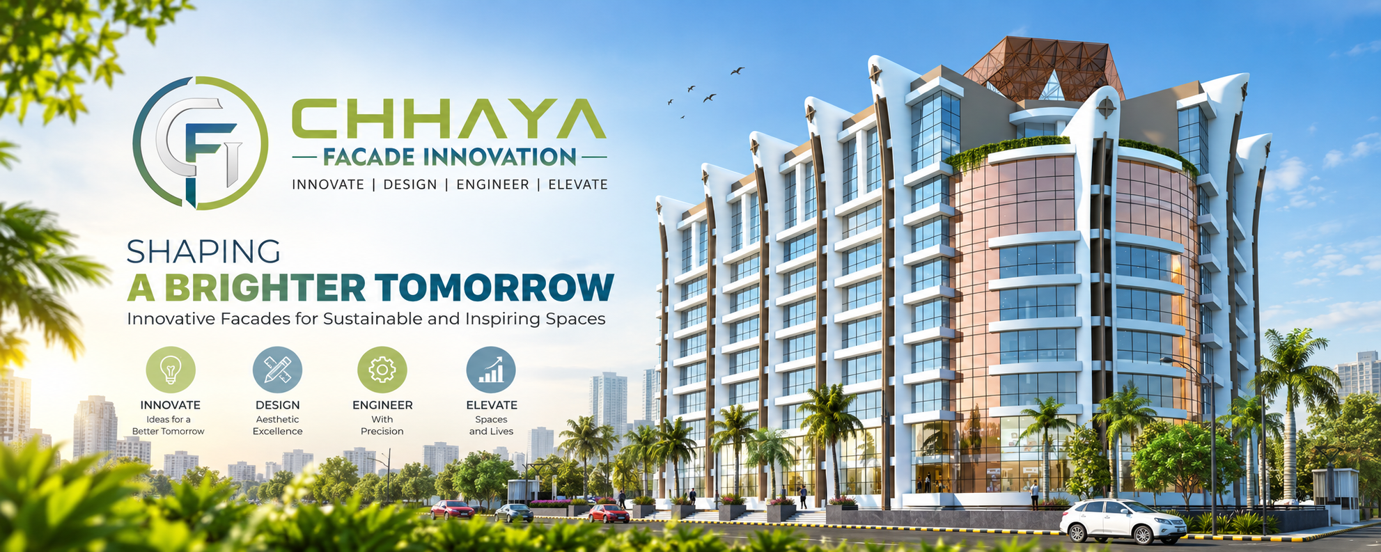 Chhaya Facade Innovation - Innovative Facades for Sustainable and Inspiring Spaces